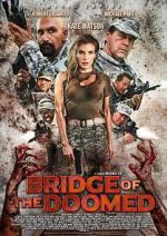 Watch Bridge of the Doomed Myflixer