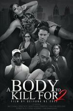 Watch A Body to Kill for 2 Myflixer