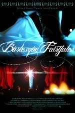 Watch Burlesque Fairytales Myflixer