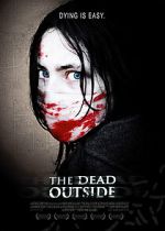 Watch The Dead Outside Myflixer