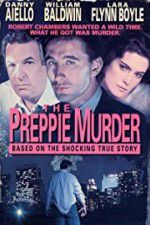 Watch The Preppie Murder Myflixer