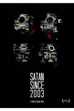 Watch Satan Since 2003 Myflixer