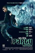 Watch We the Party Myflixer