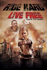 Watch Ride Hard: Live Free Myflixer