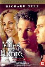 Watch Miles from Home Myflixer