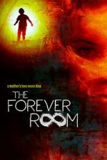 Watch The Forever Room Myflixer
