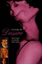 Watch Victim of Desire Myflixer