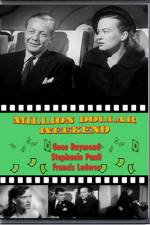 Watch Million Dollar Weekend Myflixer