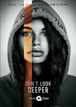 Watch Don't Look Deeper Myflixer