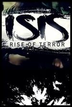 Watch ISIS: Rise of Terror Myflixer