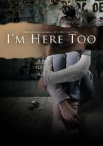 Watch I\'m Here Too (Short 2017) Myflixer