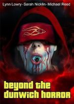 Watch Beyond the Dunwich Horror Myflixer