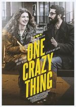 Watch One Crazy Thing Myflixer