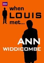Watch When Louis Met... Ann Widdecombe Myflixer