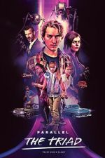 Watch Parallel - The Triad Myflixer