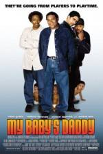 Watch My Baby's Daddy Myflixer