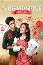 Watch A Sugar & Spice Holiday Myflixer