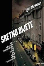 Watch Sretno dijete Myflixer