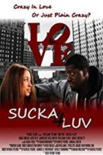 Watch Sucka 4 Luv Myflixer