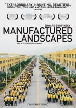 Watch Manufactured Landscapes Myflixer