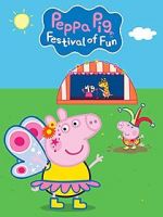 Watch Peppa Pig: Festival of Fun Myflixer