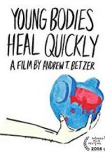 Watch Young Bodies Heal Quickly Myflixer