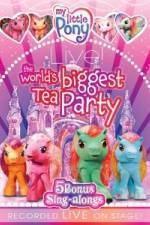 Watch My Little Pony Live The World's Biggest Tea Party Myflixer