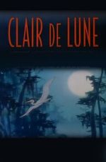 Watch Clair de Lune (Short 2000) Myflixer