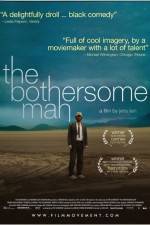 Watch The Bothersome Man Myflixer