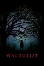Watch Waldgeist Myflixer