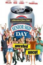 Watch Senior Skip Day Myflixer
