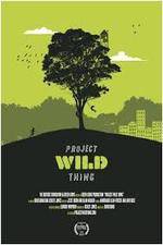 Watch Project Wild Thing Myflixer