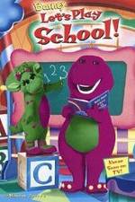 Watch Barney: Let's Play School! Myflixer