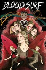 Watch Blood Surf Myflixer