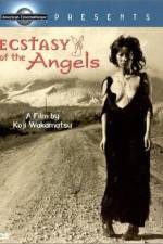 Watch Ecstasy of the Angels Myflixer
