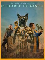 Watch In Search of Bastet: The Egyptian Cat Goddess Myflixer