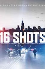Watch 16 Shots Myflixer
