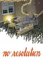 Watch No Resolution Myflixer