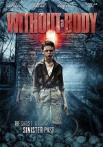 Watch Without a Body Myflixer