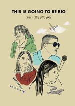 Watch This Is Going to Be Big Myflixer