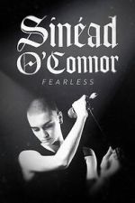Watch Sinead O'Connor: Fearless Myflixer