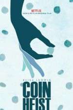 Watch Coin Heist Myflixer