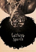 Watch Catching Spirits (Short 2022) Myflixer