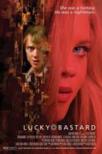 Watch Lucky Bastard Myflixer