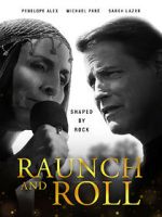 Watch Raunch and Roll Myflixer