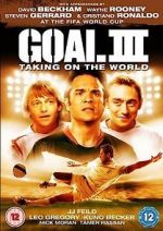 Watch Goal! III Myflixer