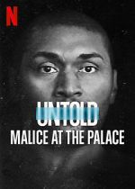 Watch Untold: Malice at the Palace Myflixer