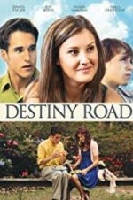 Watch Destiny Road Myflixer