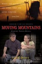 Watch Moving Mountains Myflixer