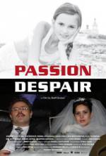Watch Passion Despair Myflixer